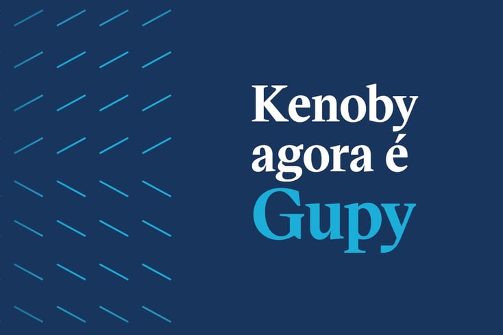 A Gupy adquiriu a Kenoby! O que isso significa para a nossa comunidade de clientes?